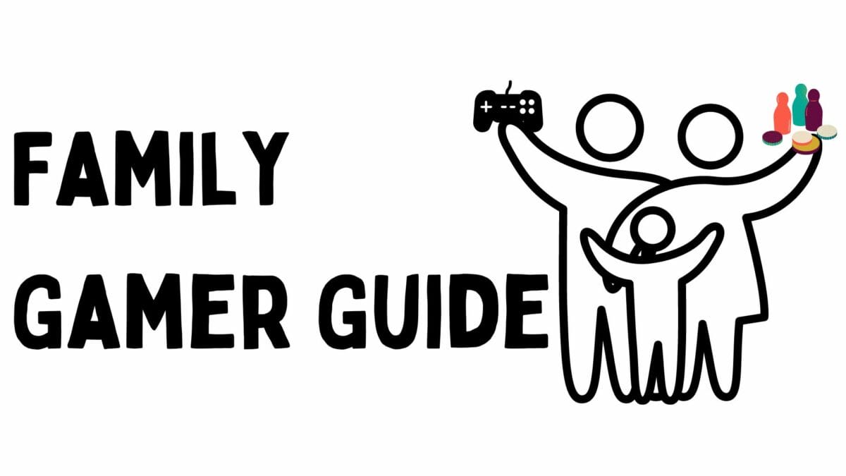 Family Gamer Guide